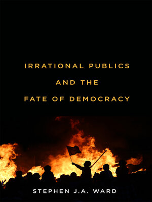 cover image of Irrational Publics and the Fate of Democracy